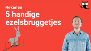 5 handige ezelsbruggetjes
