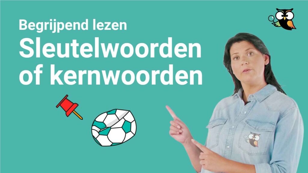 Begrijpend lezen steutelwoorden of kernwoorden