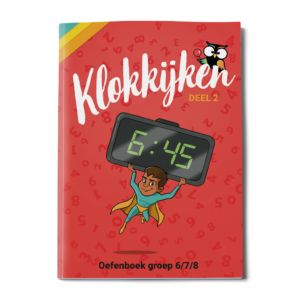 Oefenboek Klokkijken Groep 6-7-8