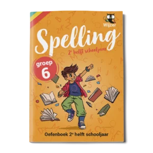 Oefenboek Spelling Groep 6 - 2e helft